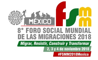 Participez au Forum Social Mondial des Migrations 2018 à Mexico